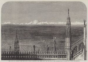 The Plains of Lombardy from the Roof of Milan Cathedral, with Monte Rosa and the Alps in the Distance